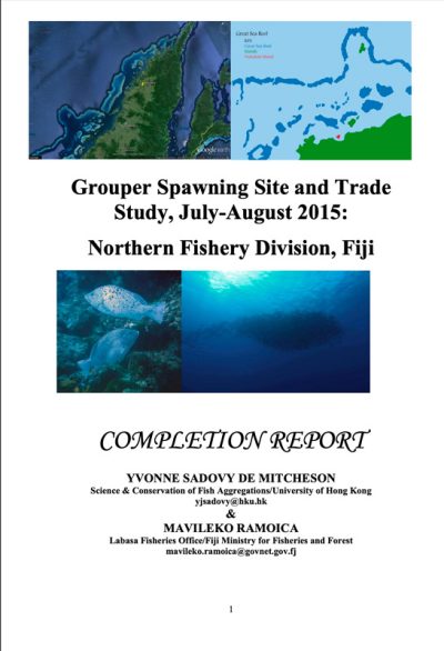 Grouper Spawning Site and Trade Study, July-August 2015: Northern Fishery Division, Fiji